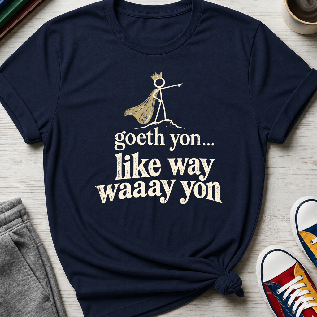 Goeth Yon | T-Shirt