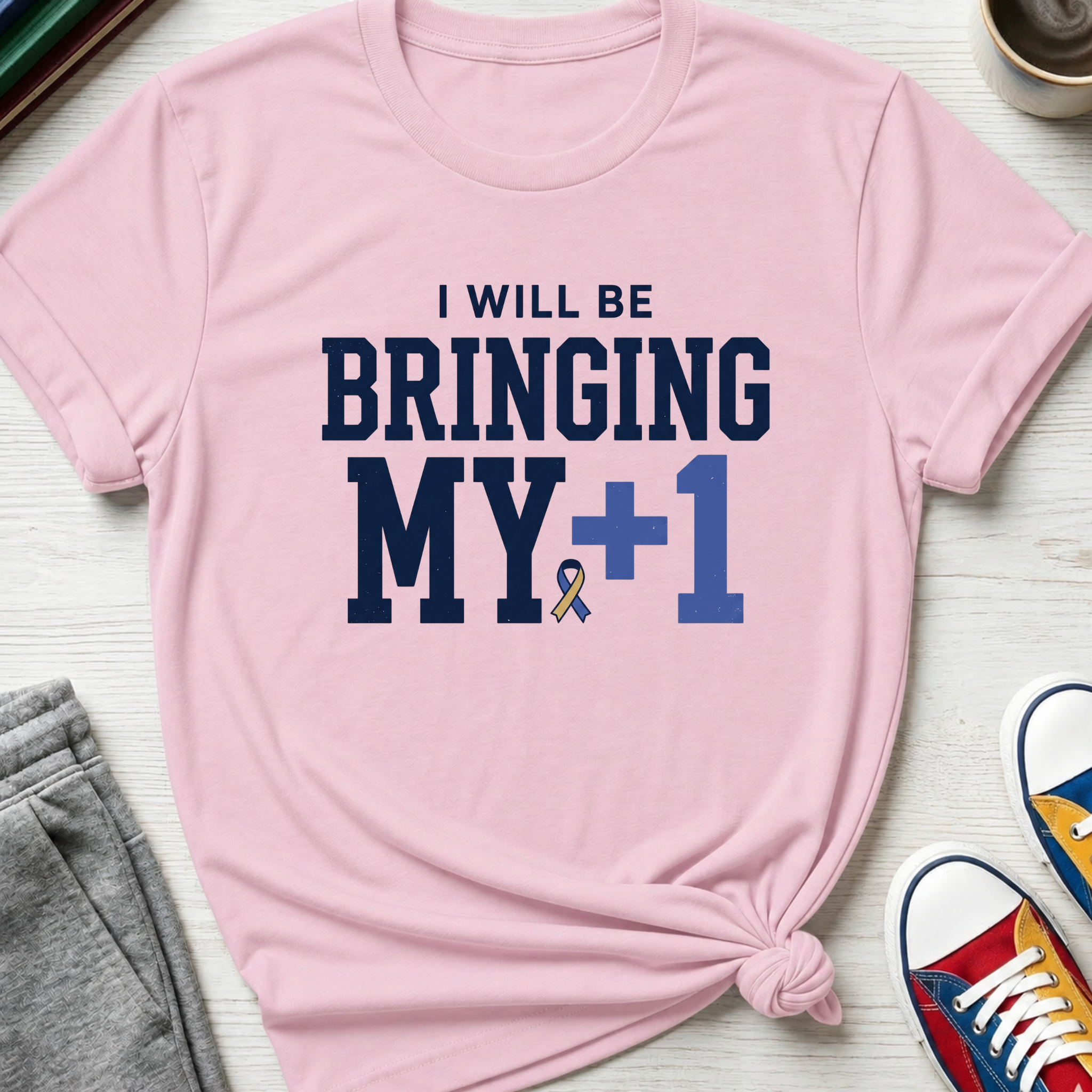 Bringing My +1 | T-Shirt