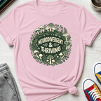 Neurodivergent and Thriving | T-Shirt