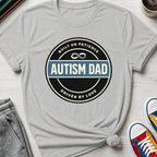 Autism Dad Built on Patience | T-Shirt