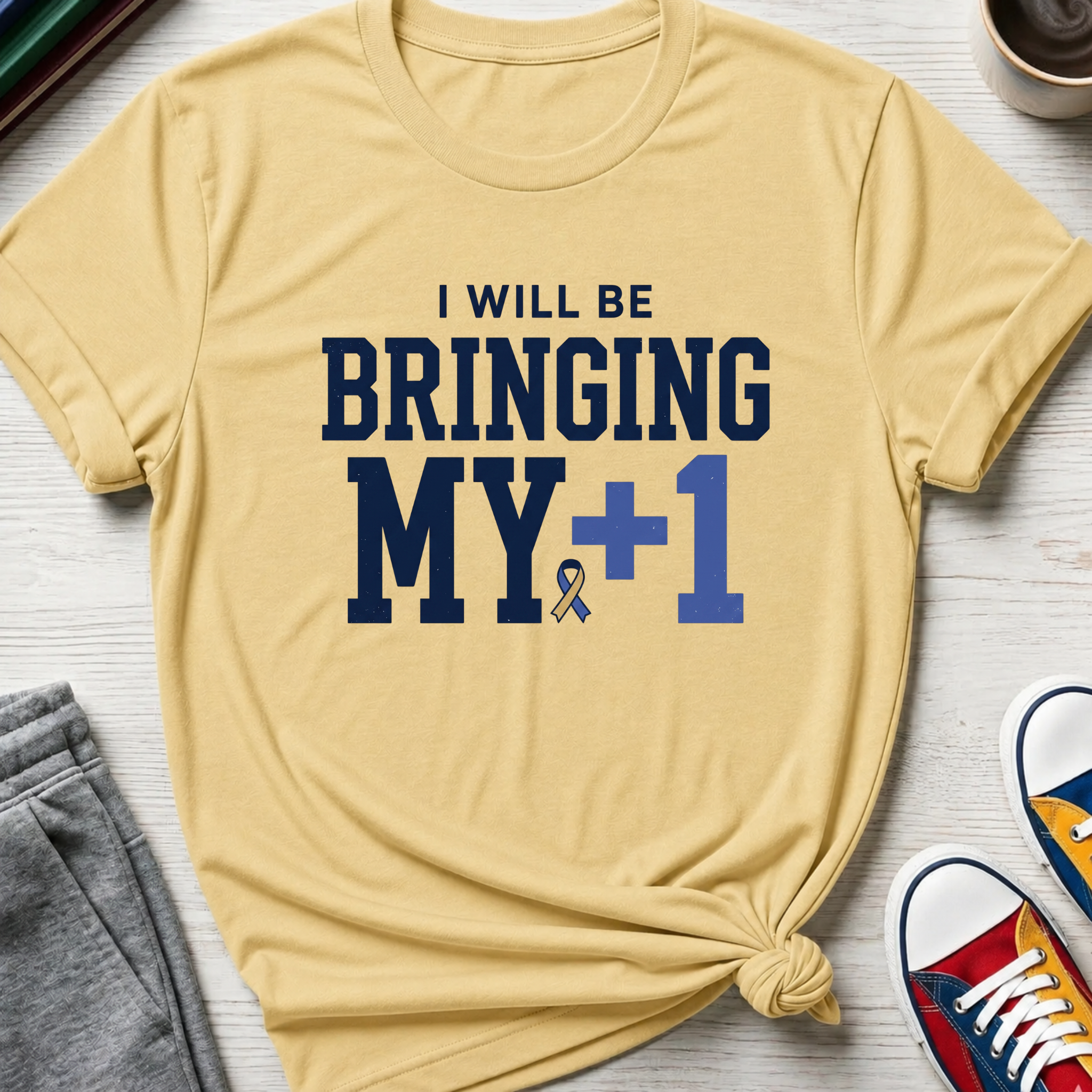 Bringing My +1 | T-Shirt