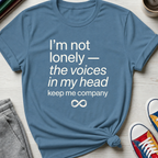 Voices Keep Me Company | T-Shirt