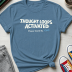 Autism - Thought Loops Activated | T-Shirt