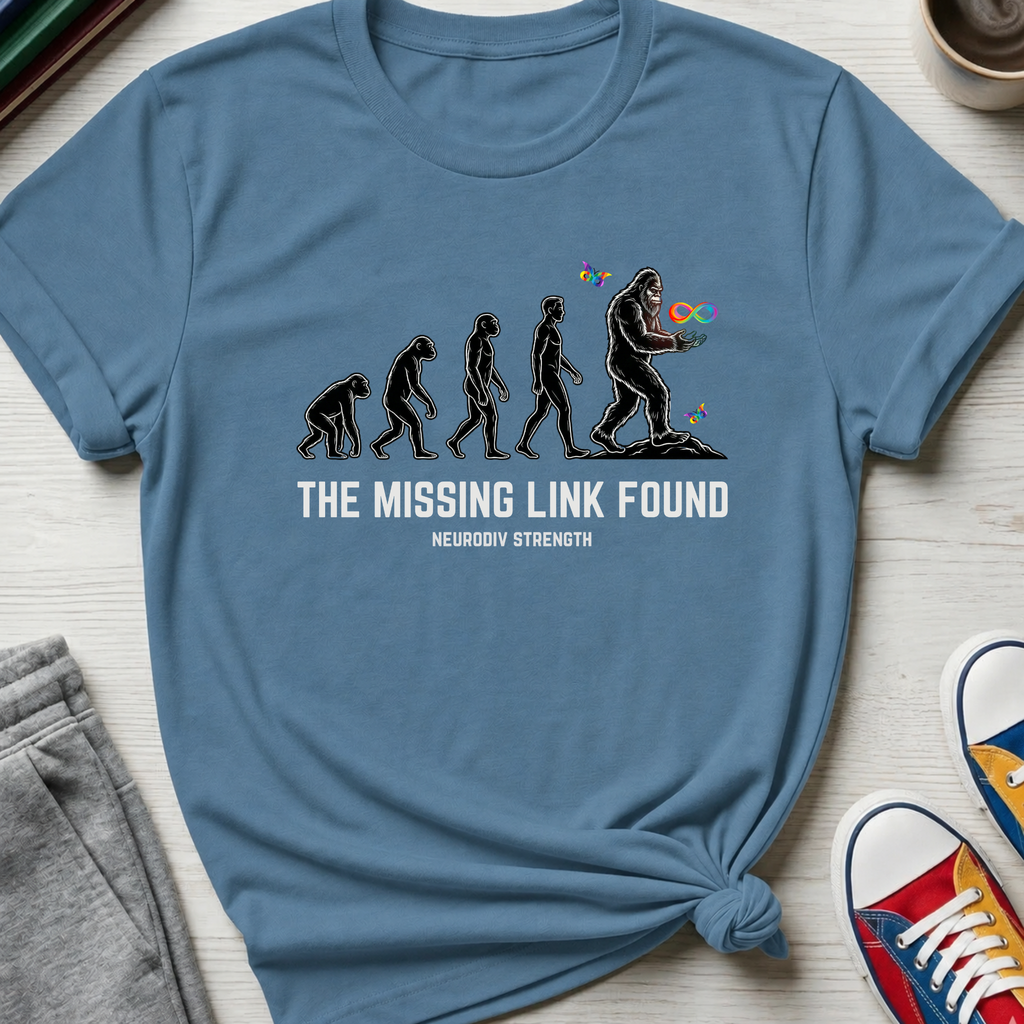Missing Link Found - Neurodiversity | T-Shirt