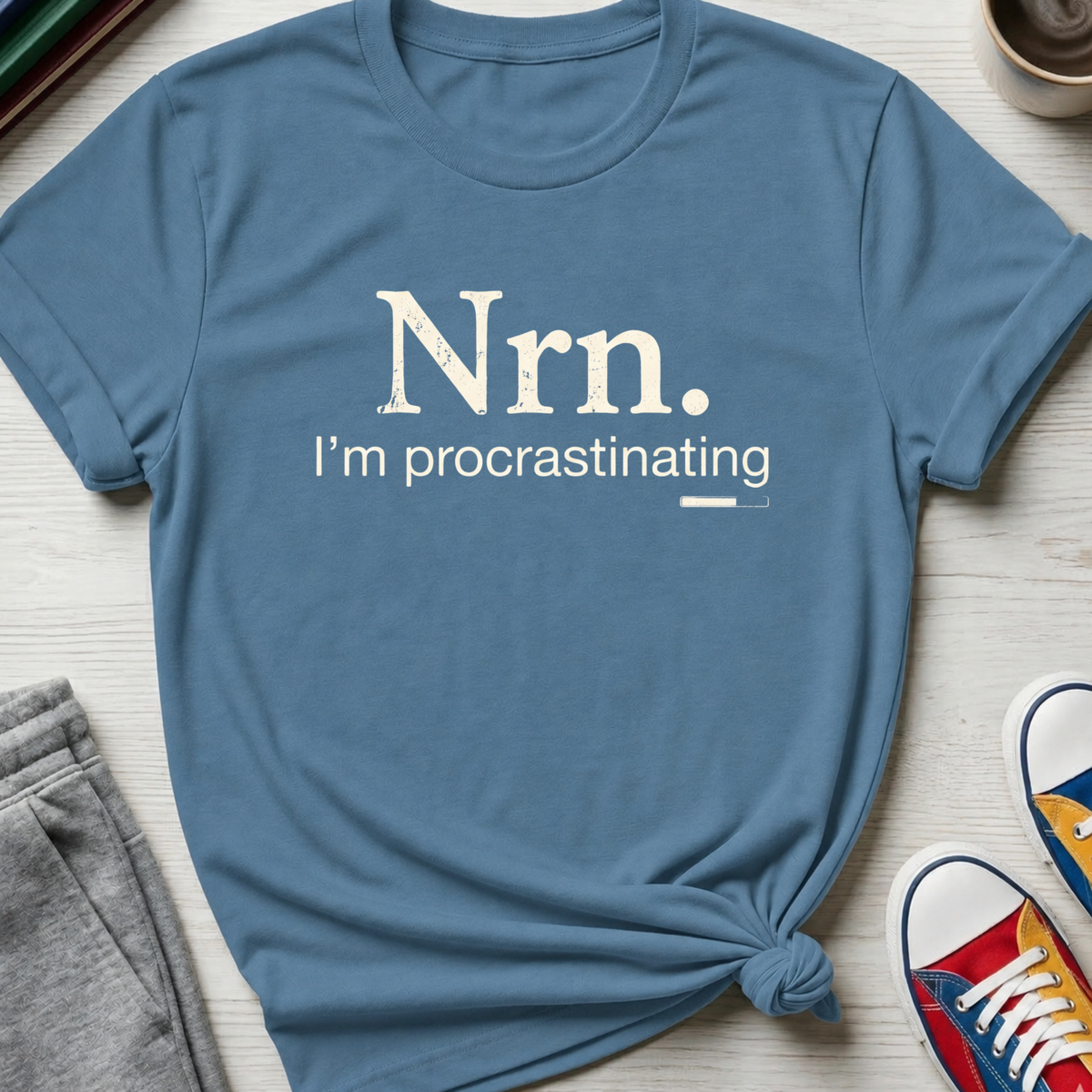 Nrn Procrastinating | T-Shirt