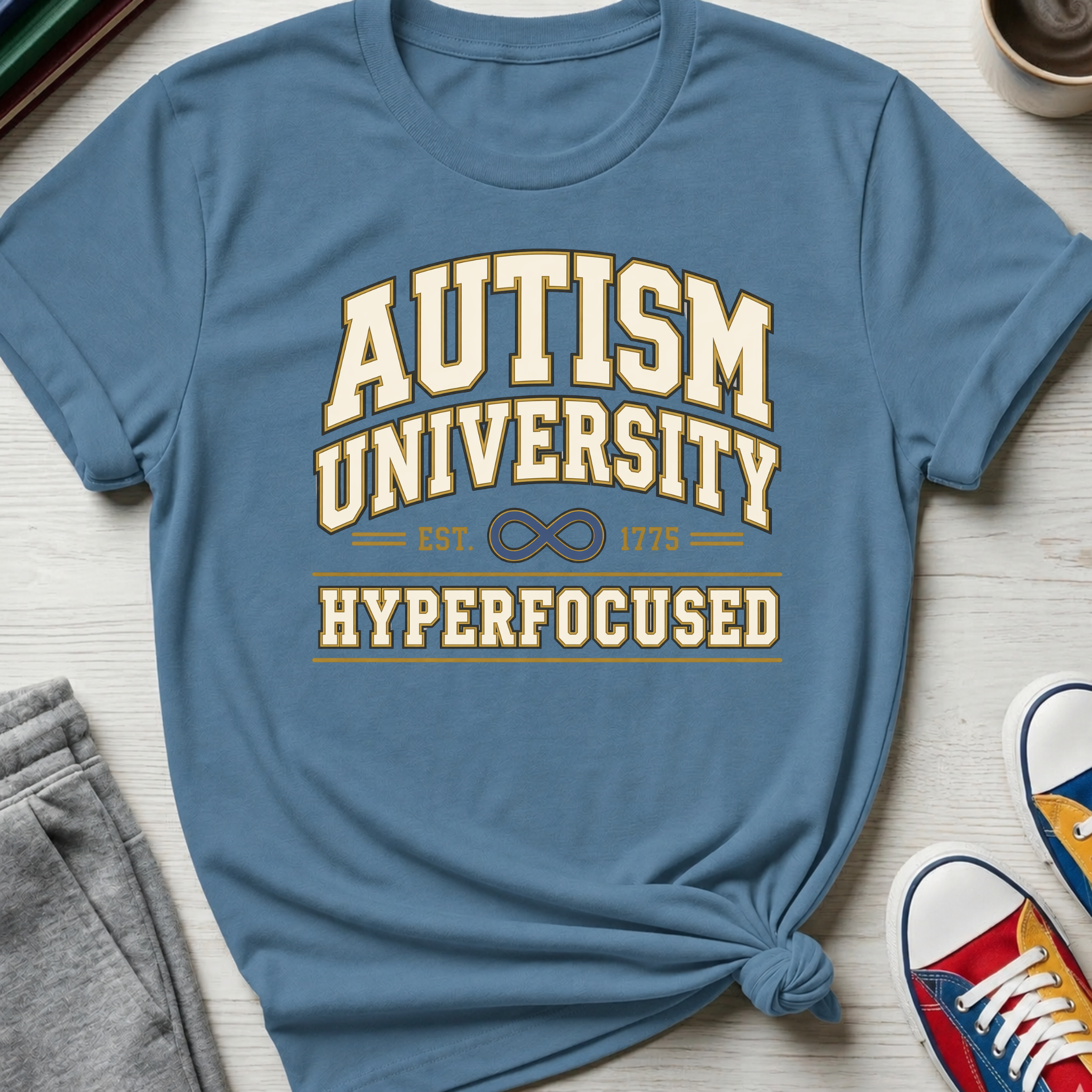 Autism University Hyperfocused | T-Shirt