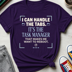It's the Task Manager | T-Shirt