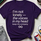 Voices Keep Me Company | T-Shirt