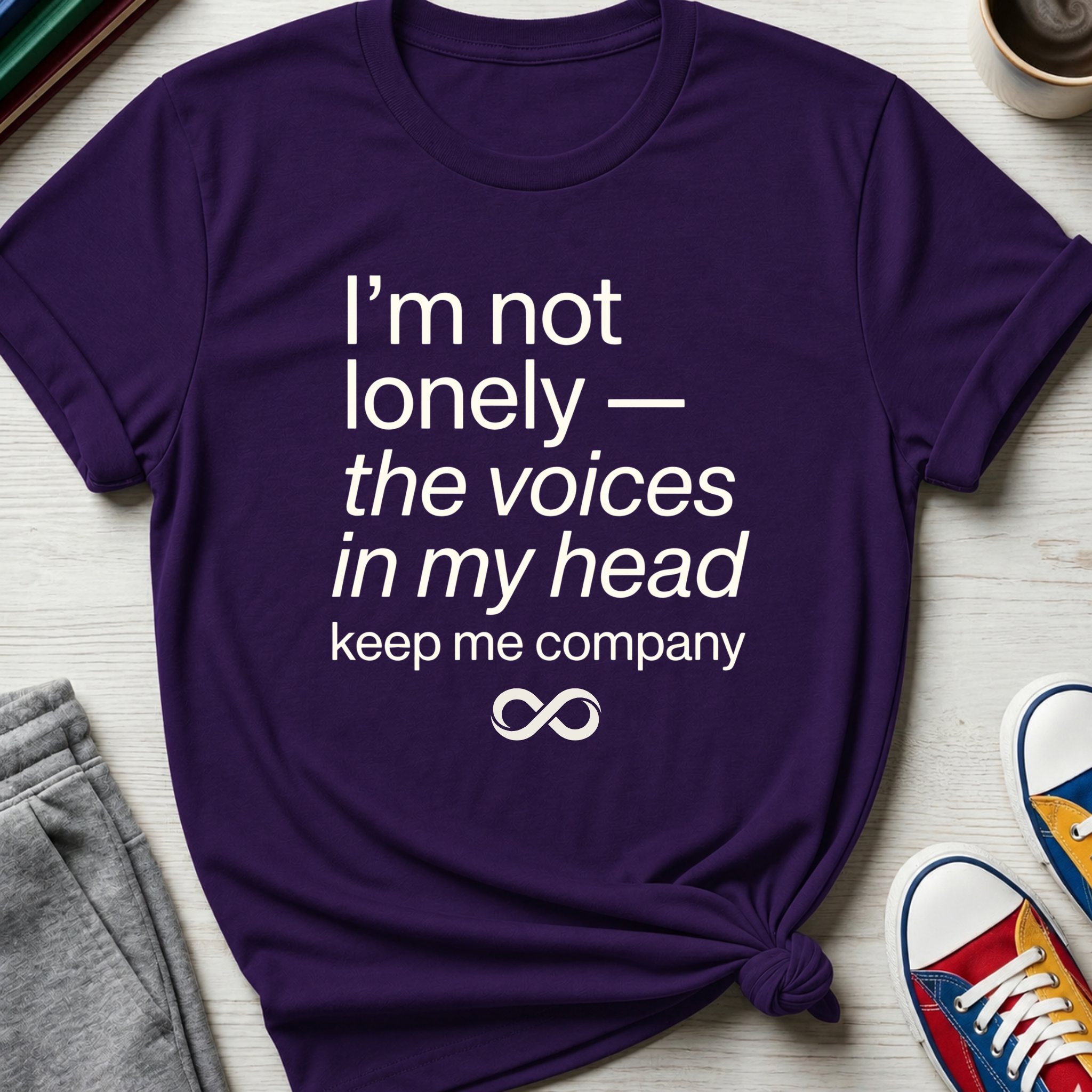 Voices Keep Me Company | T-Shirt
