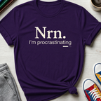 Nrn Procrastinating | T-Shirt