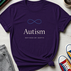 Autism Defined by Depth | T-Shirt
