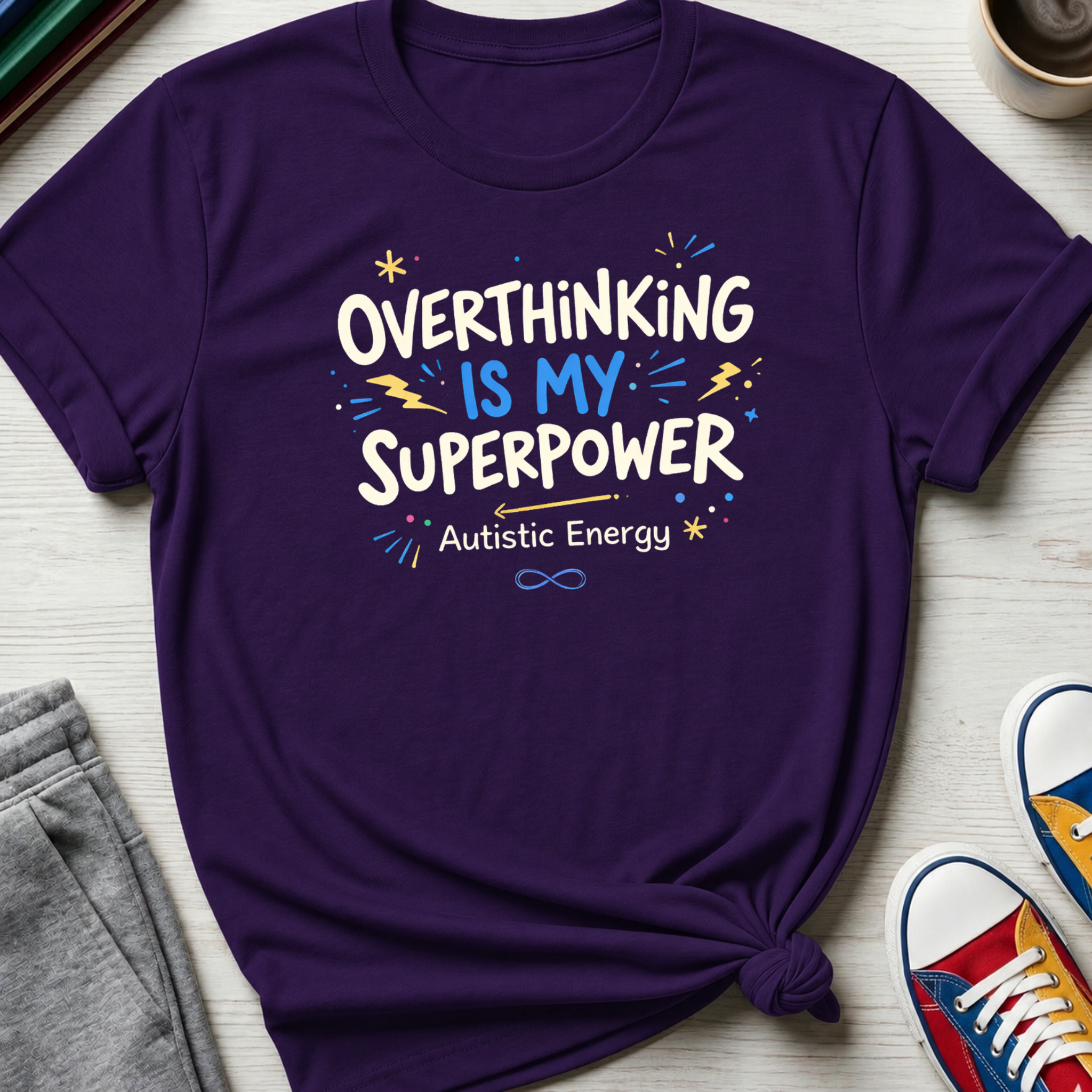 Autism Overthinking is my Superpower | T-Shirt