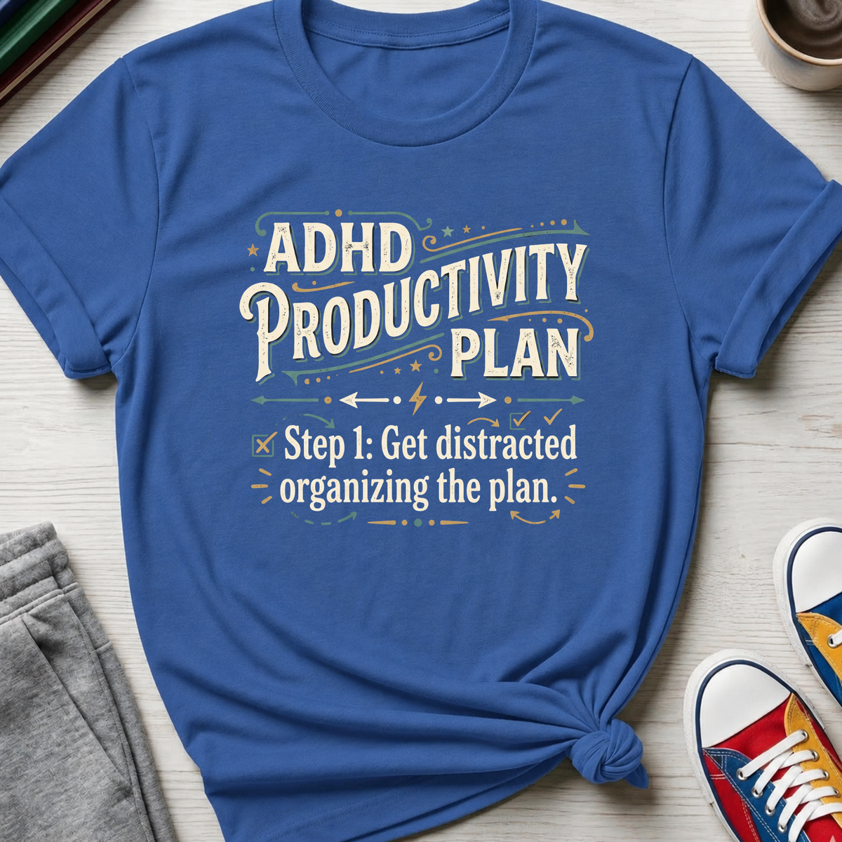 ADHD Productivity Plan | T-Shirt