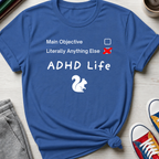 ADHD Life Checklist | T-Shirt