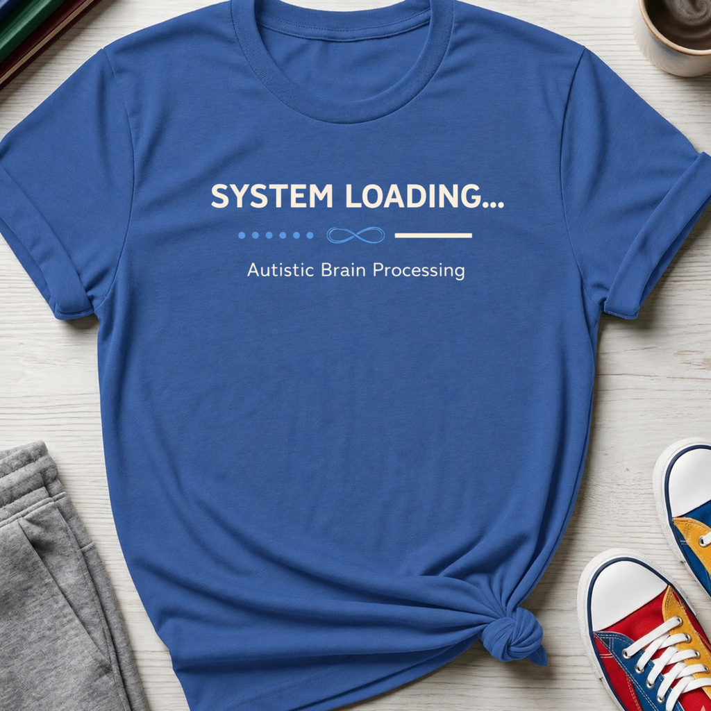 System Loading Autistic Brain Processing | T-Shirt