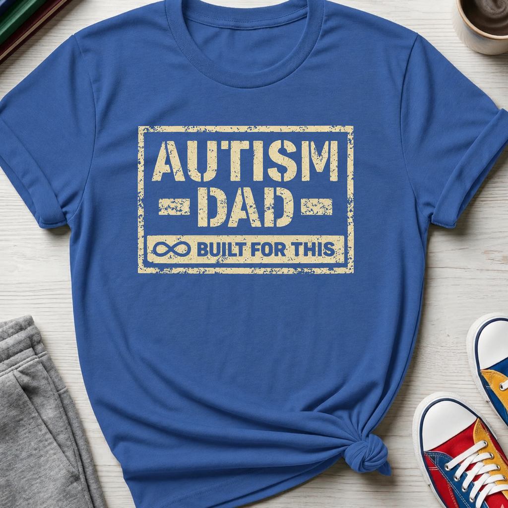 Autism Dad Built for This | T-Shirt