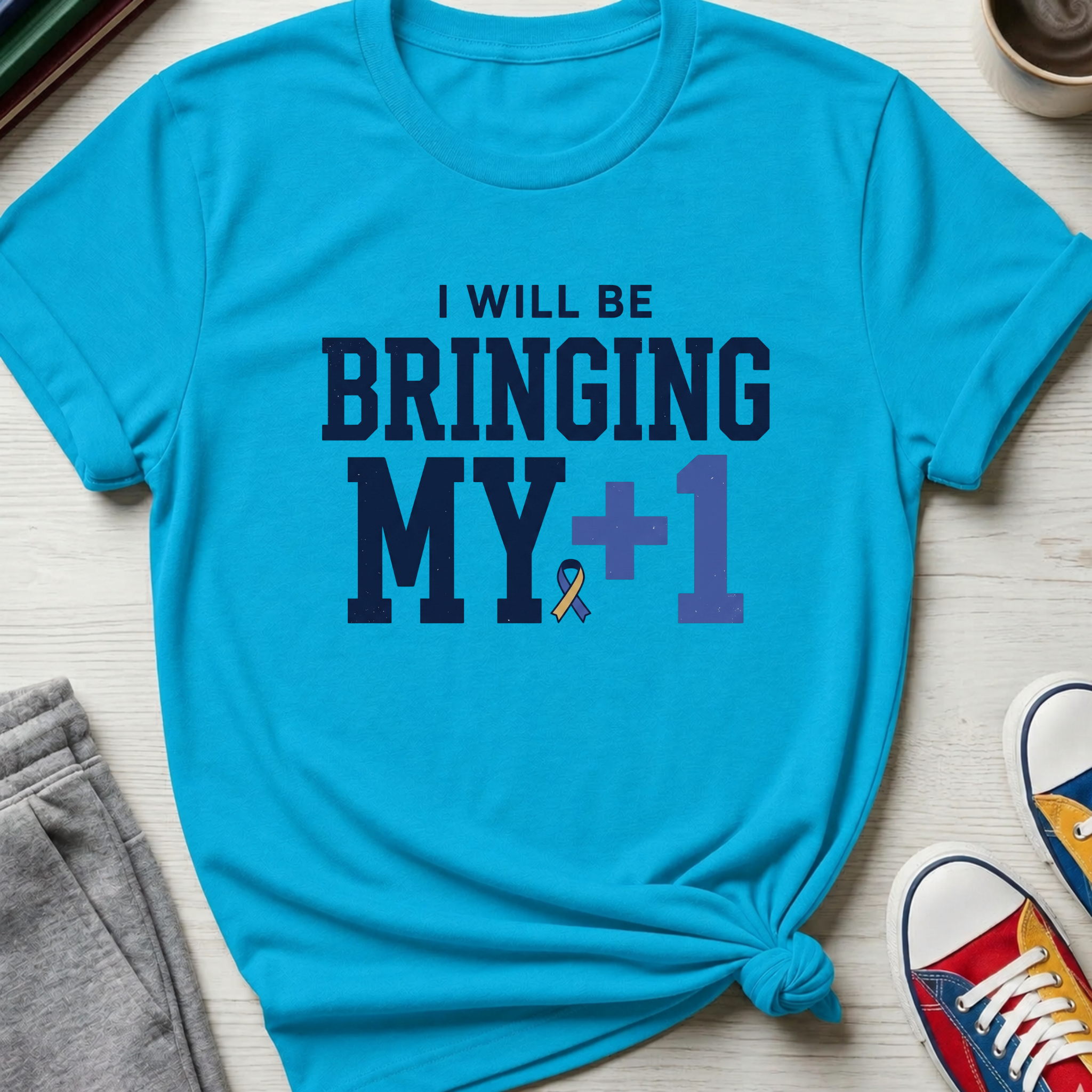 Bringing My +1 | T-Shirt