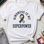 Kindness is SuperPower | T-Shirt