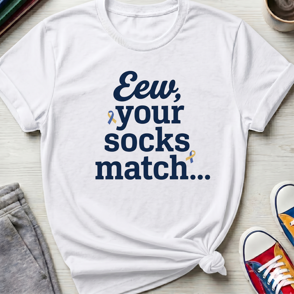 Eew Your Socks Match | T-Shirt