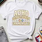 ADHD Distractiversity Cramtastic | T-Shirt