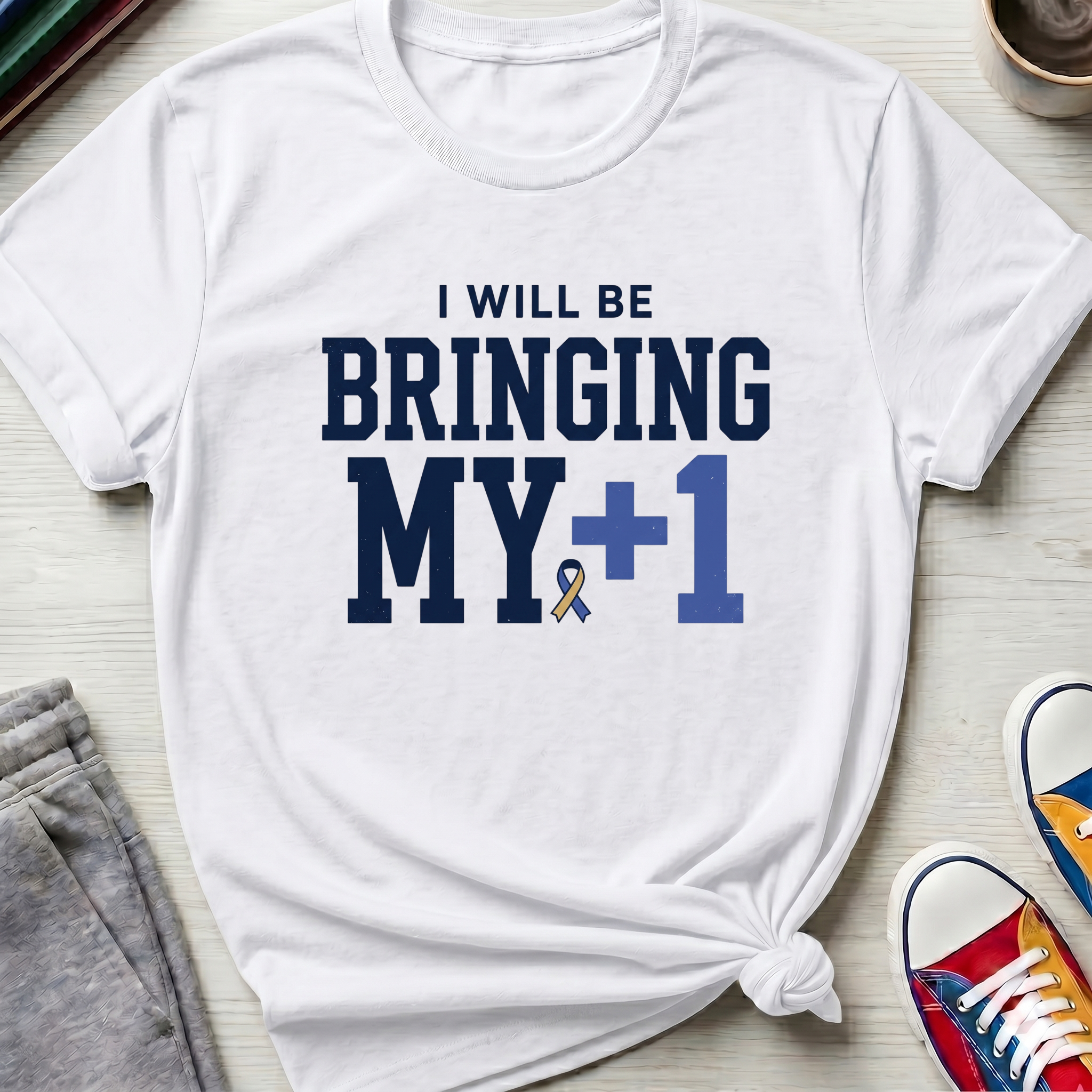 Bringing My +1 | T-Shirt