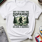 Off To Find Dopamine | T-Shirt