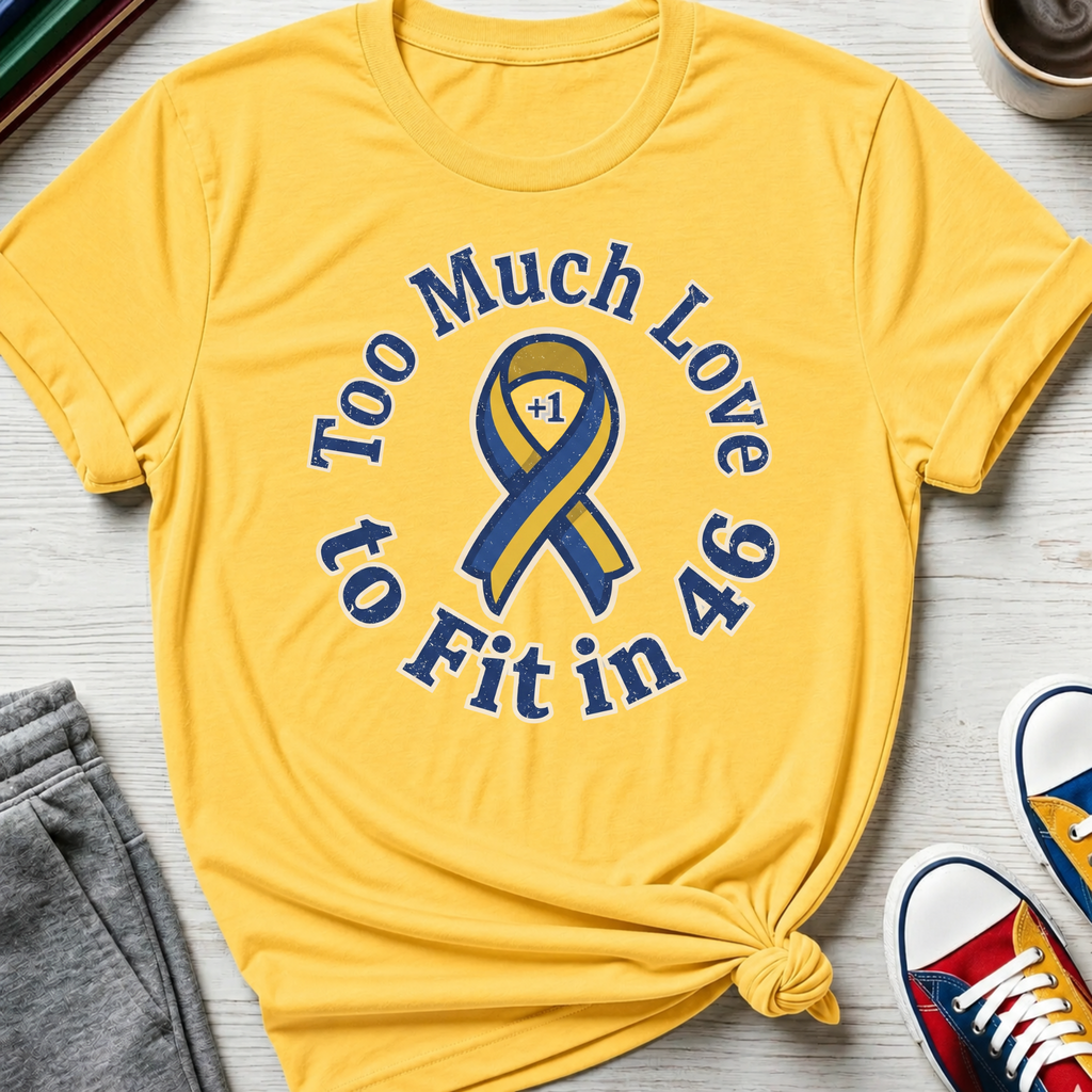 Too Much Love for 46 | T-Shirt